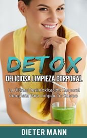 DETOX: Deliciosa Limpieza Corporal