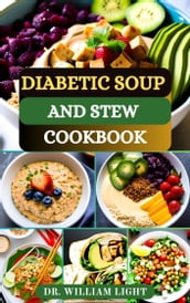 DIABETIC SOUP AND STEW COOKBOOK