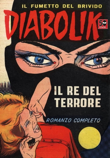 DIABOLIK (1) - Il re del terrore (Fumetti) - Angela e Luciana Giussani