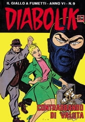 DIABOLIK (85): Contrabbando di valuta