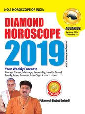 DIAMOND HOROSCOPE AQUARIUS 2019