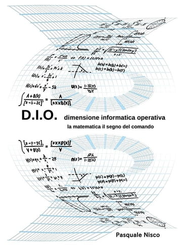 D.I.O. dimensione informatica operativa - Pasquale Nisco