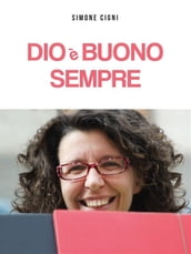 DIO è BUONO SEMPRE