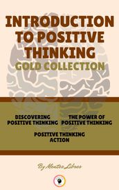 DISCOVERING POSITIVE THINKING - POSITIVE THINKING ACTION - THE POWER OF POSITIVE THINKING (3 BOOKS)