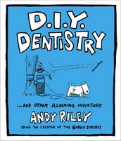 DIY Dentistry