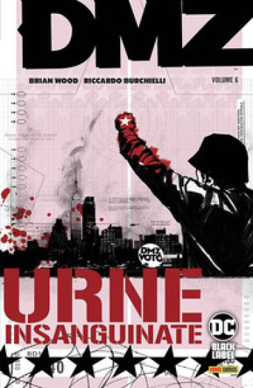 DMZ. 6: Urne insanguinate - Brian Wood - Riccardo Burchielli