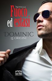 DOMINIC - Le origini