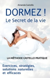 DORMEZ ! Le Secret de la vie