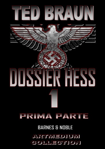 DOSSIER HESS - Ted Braun