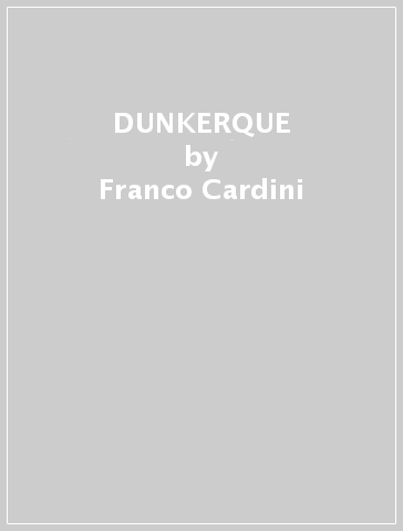 DUNKERQUE - Franco Cardini