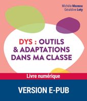 DYS : Outils et adaptations dans ma classe Cycles2 et 3