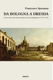 Da Bologna a Dresda