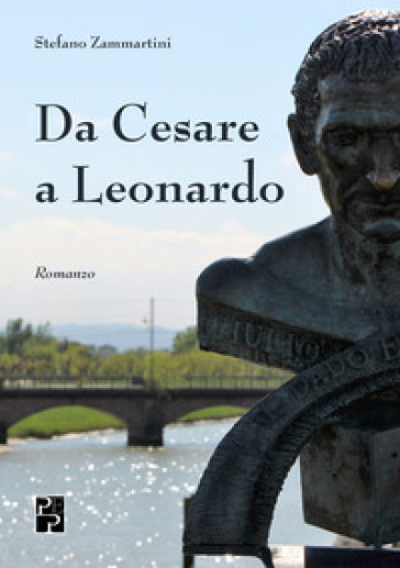 Da Cesare a Leonardo - Stefano Zammartini
