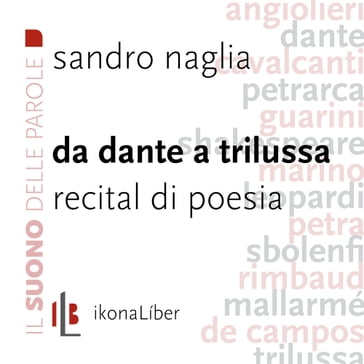 Da Dante a Trilussa - Francesco Calandra - Fabrizio M. Rossi - AA.VV. Artisti Vari