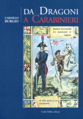 Da Dragoni a Carabinieri