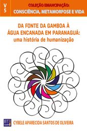 Da Fonte da Gamboa à Água Encanada em Paranaguá