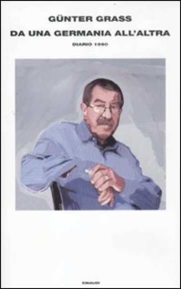 Da una Germania all'altra. Diario 1990 - Gunter Grass