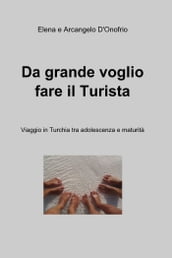 Da Grande voglio fare il Turista