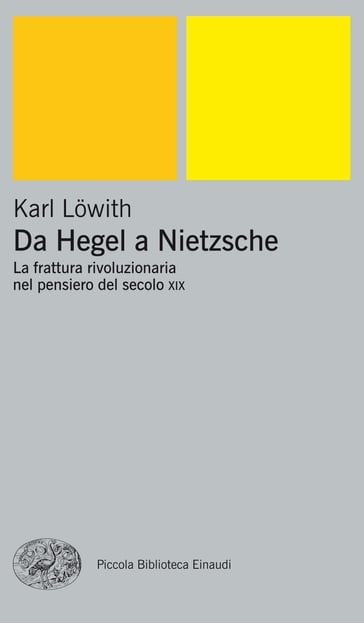 Da Hegel a Nietzsche - Karl Lowith