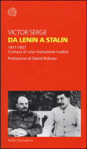 Da Lenin a Stalin. 1917-1937. Cronaca di una rivoluzione tradita