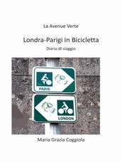 Da Londra a Parigi in bicicletta - La Avenue Verte