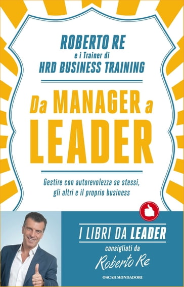 Da Manager a leader - Roberto Re