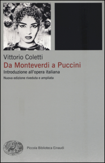 Da Monteverdi a Puccini. Introduzione all'opera italiana. Nuova ediz. - Vittorio Coletti