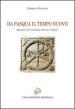 Da Pasqua il tempo nuovo. Questioni di cronologia ebraico-cristiana