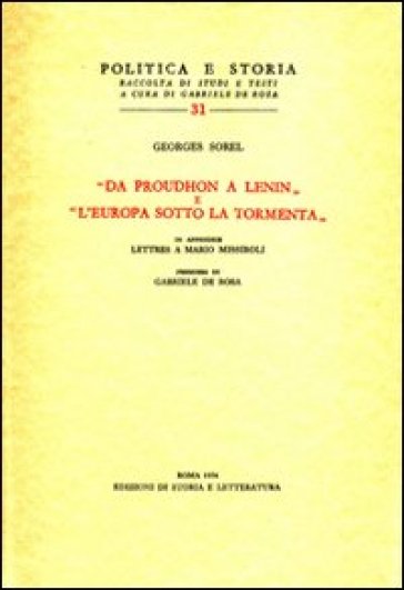 Da Proudhon a Lenin-L'Europa sotto la tormenta-Lettres à Mario Missiroli - Georges Sorel