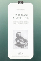 Da Rovani ai «Perduti». Giornalismo e critica nella Scapigliatura