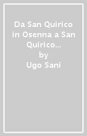 Da San Quirico in Osenna a San Quirico d Orcia. Tracce di una comunità