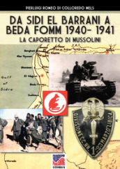Da Sidi el Barrani a Beda Fomm 1940-1941. La Caporetto di Mussolini
