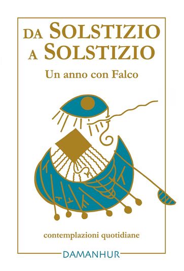 Da Solstizio a Solstizio - Falco Tarassaco - (Silvia G.L. Buffagni) Esperide Ananas