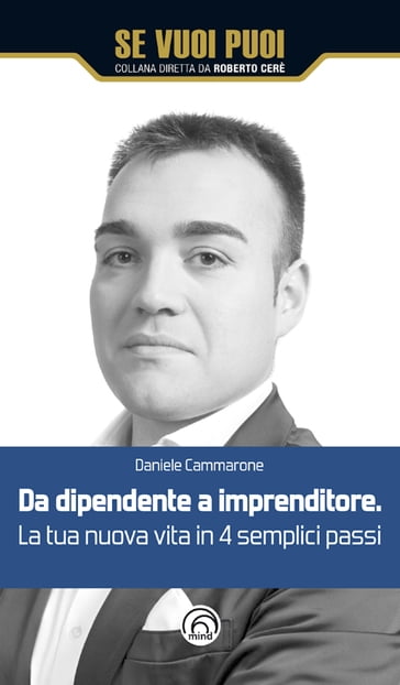 Da dipendente a imprenditore - Daniele Cammarone