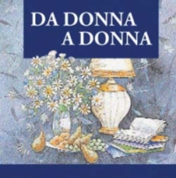 Da donna a donna - Helen Exley