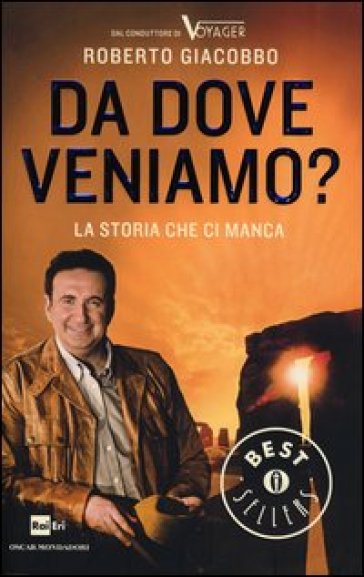 Da dove veniamo? La storia che ci manca - Roberto Giacobbo