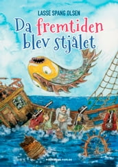 Da fremtiden blev stjalet