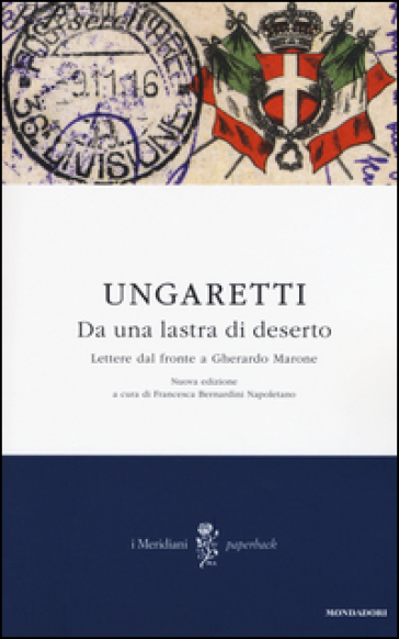 Da una lastra di deserto. Lettere dal fronte a Gherardo Marone - Giuseppe Ungaretti