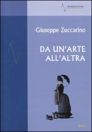 Da un'arte all'altra - Giuseppe Zuccarino