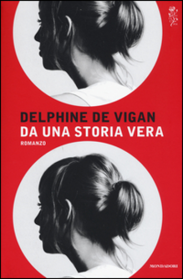 Da una storia vera - Delphine de Vigan