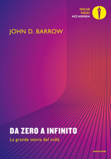 Da zero a infinito. La grande storia del nulla - John D. Barrow