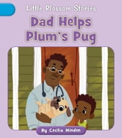 Dad Helps Plum s Pug