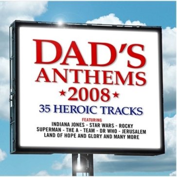 Dad's anthems 2008 - AA.VV. Artisti Vari