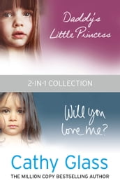Daddy s Little Princess and Will You Love Me 2-in-1 Collection