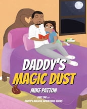 Daddy s Magic Dust