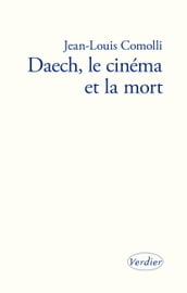 Daech, le cinéma et la mort