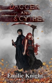 Dagger and Scythe