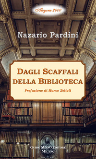 Dagli scaffali della biblioteca - Nazario Pardini