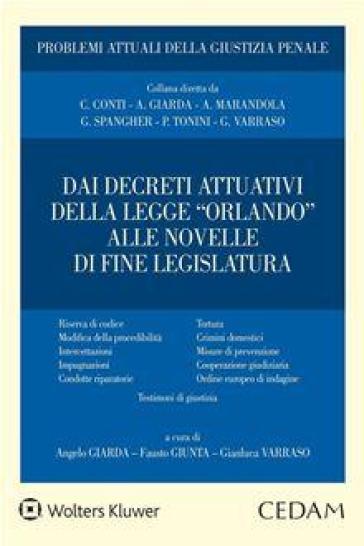 Dai decreti attuativi alla legge «Orlando» alle novelle di fine legislatura