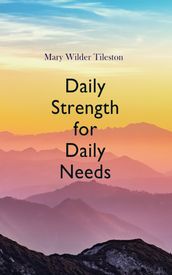 Daily Strength for Daily Needs